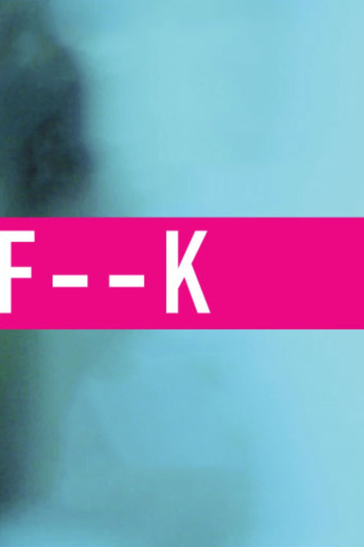 Постер F--K